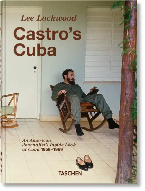 Lee Lockwood. Castro's Cuba. 1959-1969. 45th Ed. by Lee Lockwood