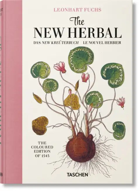 Leonhart Fuchs. the New Herbal by Werner Dressendörfer
