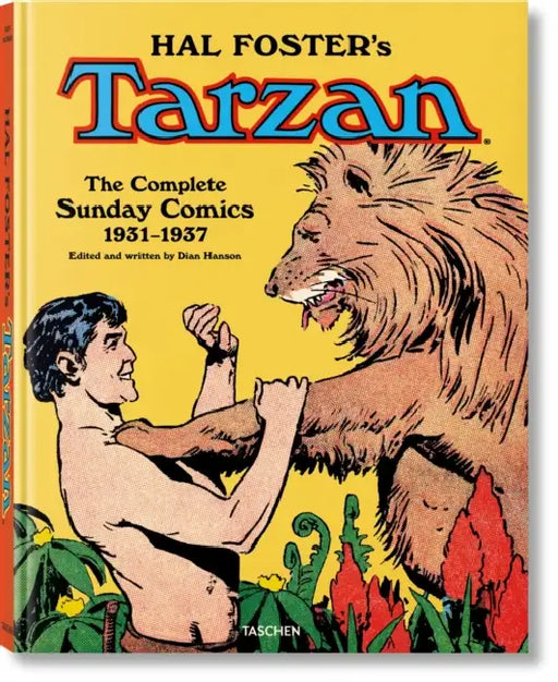 Hal Foster's Tarzan. the Complete Sunday Comics 1931-1937 by Dian Hanson