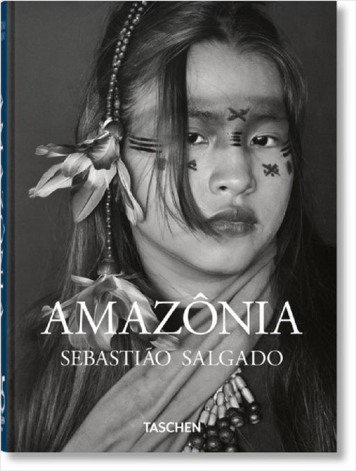 Sebastião Salgado. Amazônia. 45th Ed. by Lélia Wanick Salgado, Sebastião Salgado