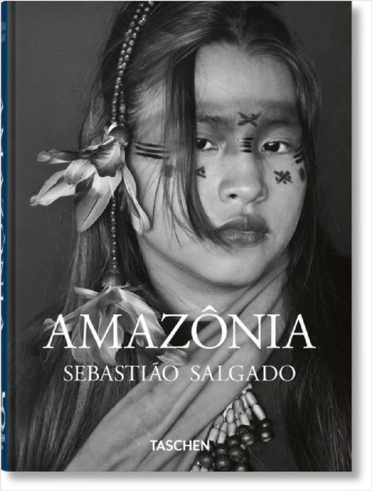 Sebastião Salgado. Amazônia. 45th Ed. by Lélia Wanick Salgado, Sebastião Salgado