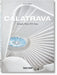Calatrava. Complete Works 1979-Today. 45th Ed. by Philip Jodidio