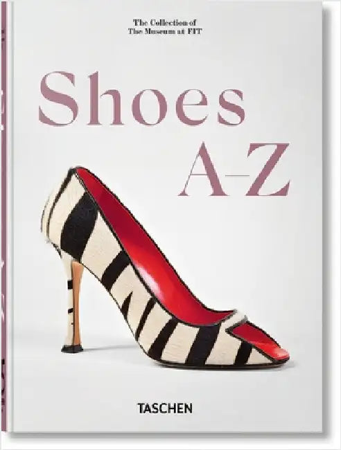 Shoes A-Z. 45th Ed. by Daphne Guinness