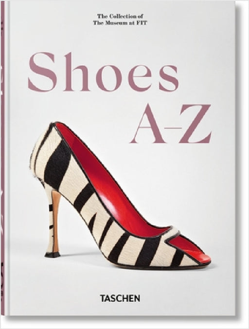 Shoes A-Z. 45th Ed. by Daphne Guinness, Robert Nippoldt