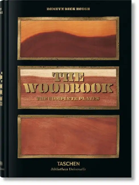 Romeyn B. Hough. the Woodbook. the Complete Plates by Klaus Ulrich Leistikow