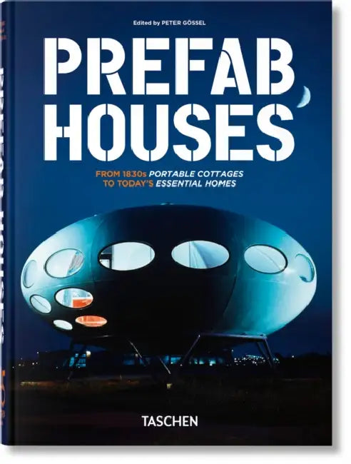 Prefab Houses. 45th Ed. by Arnt Cobbers, Oliver Jahn, Peter Gössel