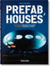 Prefab Houses. 45th Ed. by Arnt Cobbers, Oliver Jahn, Peter Gössel
