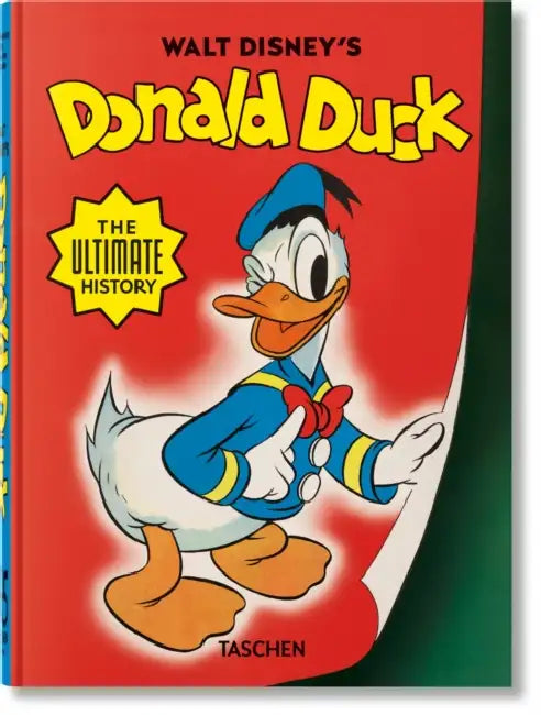 Walt Disney's Donald Duck. the Ultimate History. 45th Ed. by David Gerstein, J. B. Kaufman, Daniel Kothenschulte