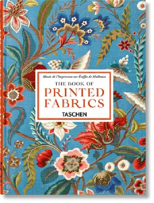 The Book of Printed Fabrics. 45th Ed. by Aziza Gril-Mariotte