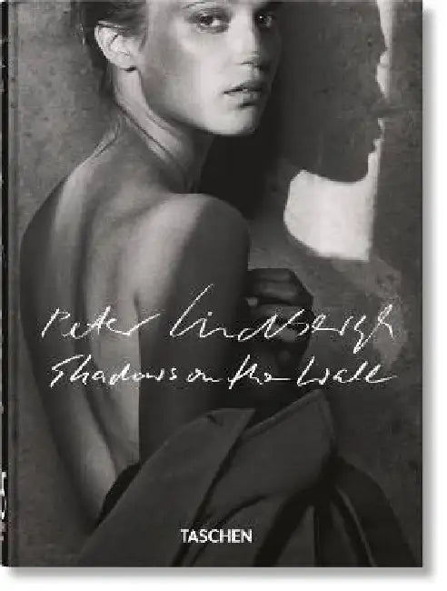 Peter Lindbergh. Shadows on the Wall. 45th Ed. by Peter Lindbergh