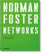Norman Foster. Networks by Norman Foster