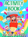 Activity Book For Kids 4-8 Years Old: Fun Learning Activity Book For Girls And Boys Ages 5-7 6-9. Cool Activities And Engaging Games Book for Children by Art Books