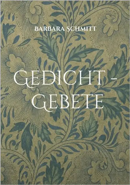 Gedicht - Gebete by Schmitt, Barbara