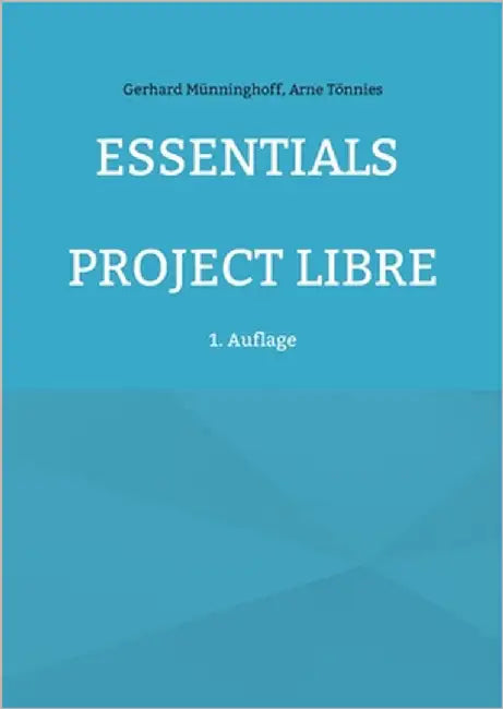 Essentials Project Libre by Münninghoff, Gerhard