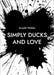 Simply ducks and love: Songs for voice and piano by Arnold Wohler