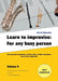 Learn to improvise: For any busy person who plays the saxophone, clarinet, flute, or other instrument. Less-is-more approach. Volume 2 by Marek Kopansky