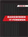 Basiswissen IT Forensik by B, Mark
