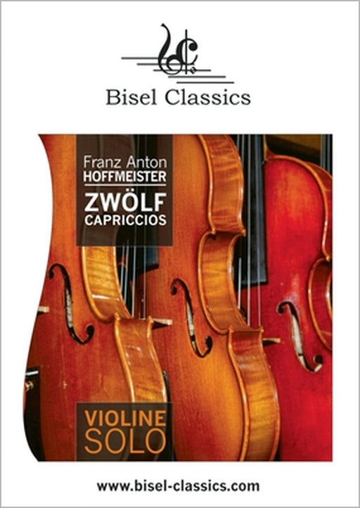 Zwölf Capriccios für Violine Solo: Violin Solo by Franz Anton Hoffmeister, Stephen Begley