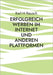 Erfolgreich werben im Internet und anderen Plattformen: Erfahrener Blogger gibt Tipps und Know-How by Rausch, Karl H.
