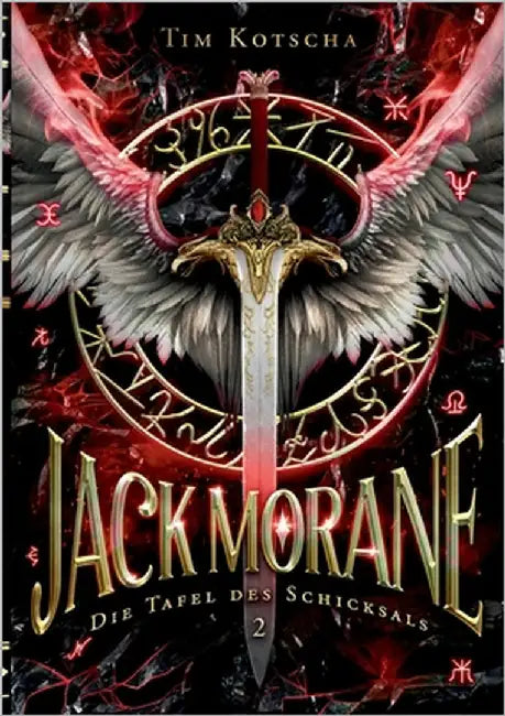 Jack Morane: Die Tafel des Schicksals by Kotscha, Tim