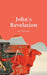 John's Revelation: A Modern Annotated Translation by Marvin Johanning