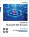 Azure und Microsoft 365 Security by Eibel, Göran