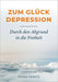 Zum Glück Depression: Durch den Abgrund in die Freiheit by Frank Kewitz