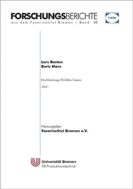 Hochleistungs-PLA-Biko-Fasern: Pla² by Marx, Boris