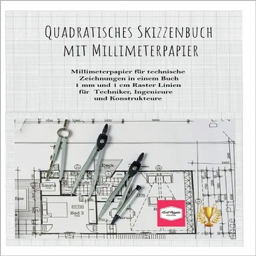 Quadratisches Skizzenbuch mit Millimeterpapier: Millimeterpapier für technische Zeichnungen in einem Buch. 1 mm und 1 cm Raster Linien für Techniker, by Heppke, Kurt