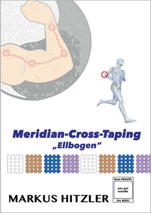 Meridian-Cross-Taping: Ellbogen by Markus Hitzler