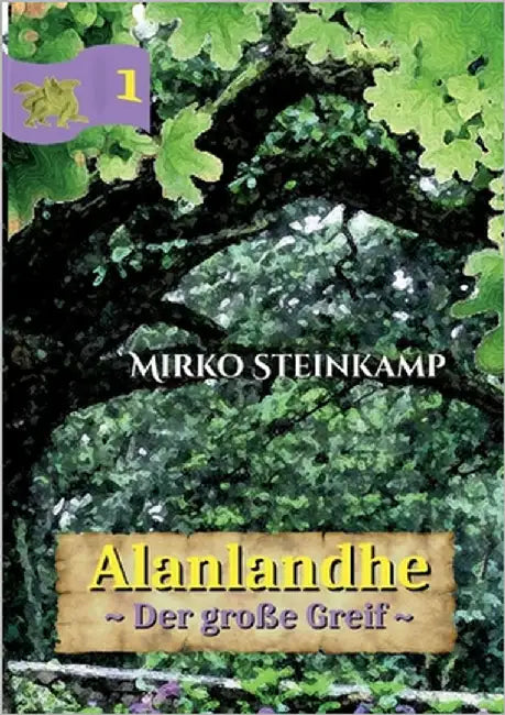 Alanlandhe: Der große Greif by Steinkamp, Mirko