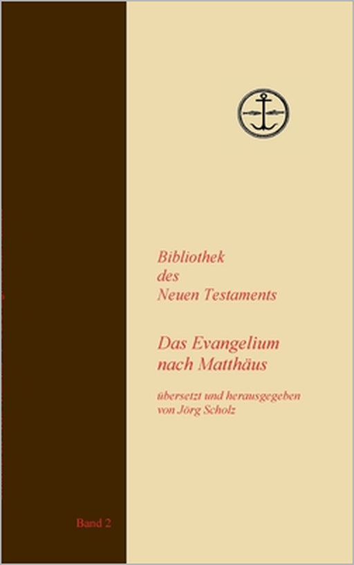 Das Evangelium nach Matthäus by Jörg Scholz