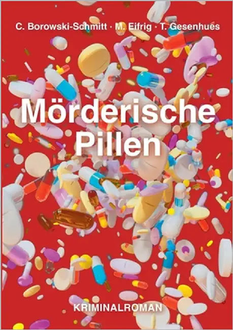 Mörderische Pillen by Borowski-Schmitt, Christa