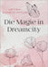 Die Magie in Dreamcity by Witczak, Viktoria-Elisabeth