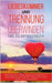 Liebeskummer und Trennung überwinden - Das Selbsthilfebuch: Wie Sie den Weg aus dem Trennungsschmerz hin zu Selbstliebe & Selbstfürsorge finden und sc by Perlich, Anna-Maria