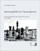 Spannungsfelder im Topmanagement: Ein Praxisleitfaden für gute Corporate Governance by Dietrich, Christoph W.
