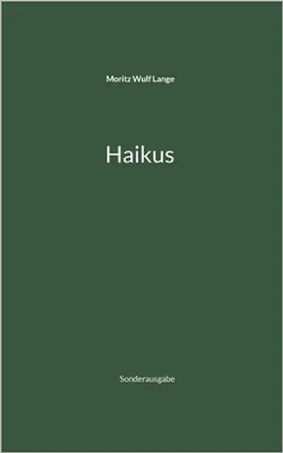 Haikus by Lange, Moritz Wulf