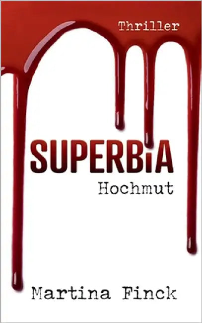 Superbia: Hochmut by Finck, Martina