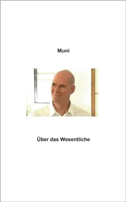 Über das Wesentliche by Weber, Muni M.