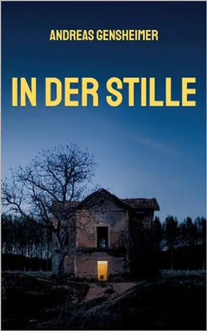In der Stille by Gensheimer, Andreas