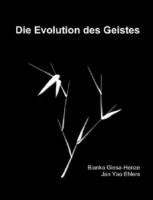 Die Evolution des Geistes: Black-Edition by Bianka Giesa-Henze, Jan Yao Ehlers