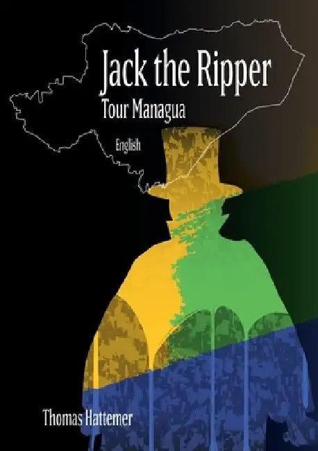 Jack the Ripper - Tour Managua: Code in Carl Feigenbaum, Photo 1892 by Thomas Hattemer