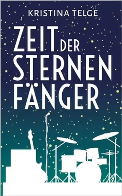 Zeit der Sternenfänger by Telge, Kristina