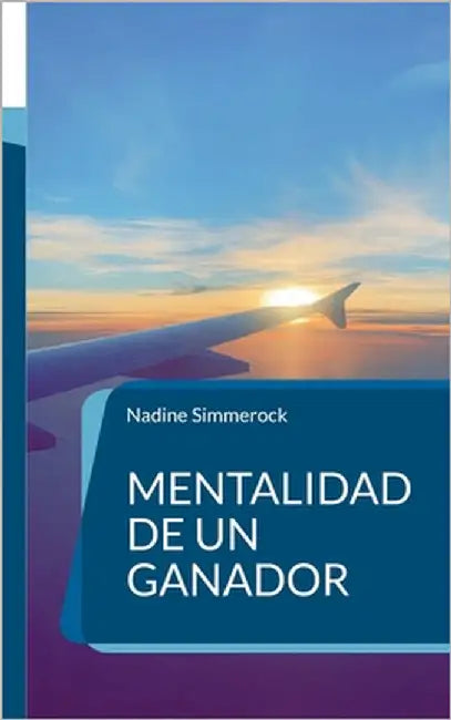 Mentalidad de un ganador: Afirmaciones de negocios by Simmerock, Nadine