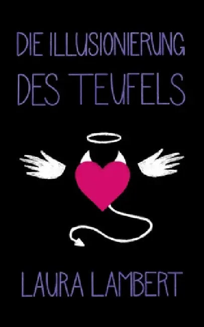 Die Illusionierung des Teufels by Laura Lambert