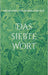 Das siebte Wort: nach Gott Vater, Jesus Christus und Heiliger Geist by Heinrich Becker, Hildegard Becker