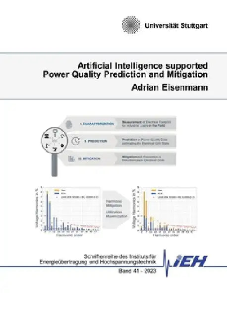 Artificial Intelligence supported Power Quality Prediction and Mitigation by Adrian Eisenmann