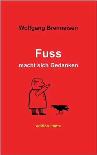 Fuss macht sich Gedanken by Brenneisen, Wolfgang