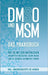 DMSO und MSM - Das Praxisbuch: Wie Sie mit den natürlichen Heilmitteln vielfältige Leiden heilen und zu starker Gesundheit finden - inkl. Anwendungsti by Felix Dreier