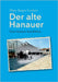 Der alte Hanauer: Eine Hanauer Autofiktion by Lenhart, Hans-Jürgen